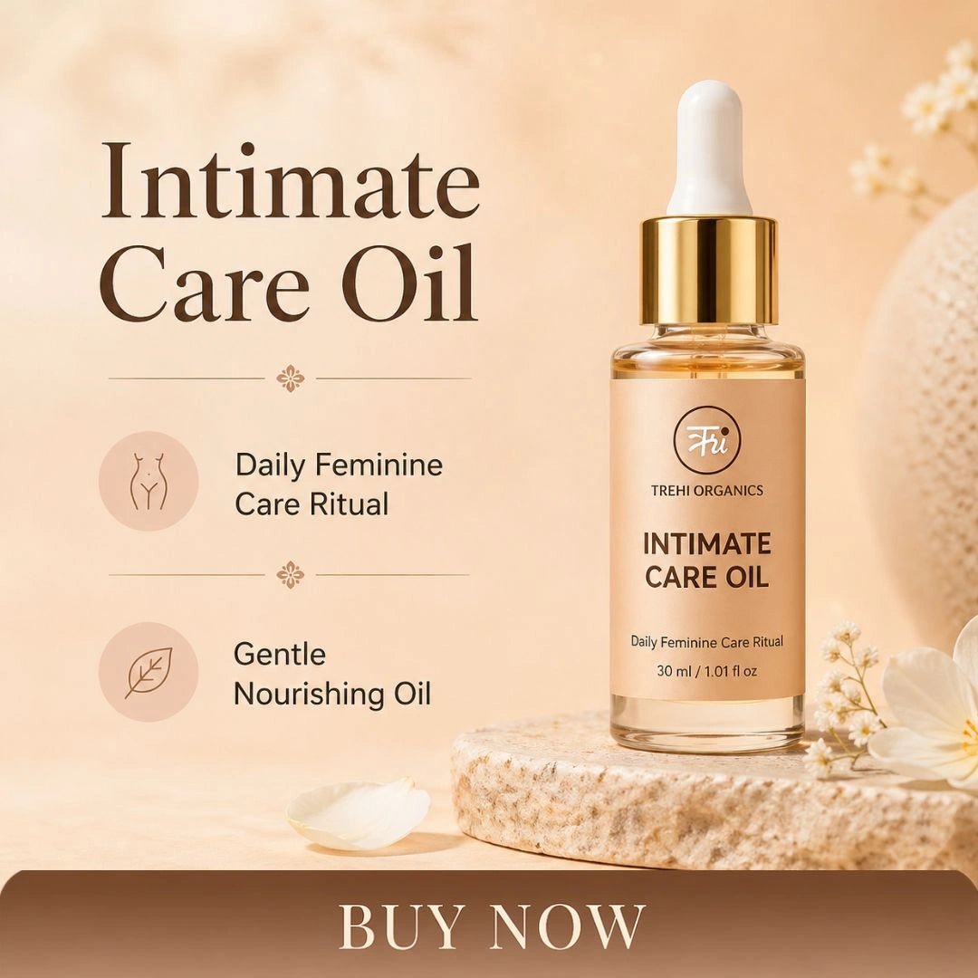 Intimate Care Oil – Daily Feminine Care Ritual - Trehi Organics