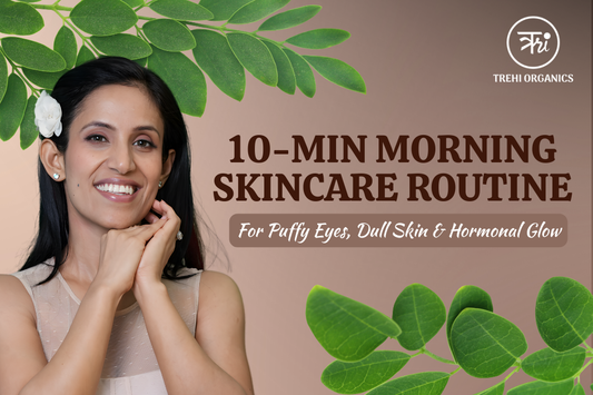 A smiling woman gently touching her face during a natural morning skincare ritual, representing a 10-minute routine for puffy eyes, dull skin, and hormonal glow, featured with Trehi Organics branding on a soft beige wellness background.