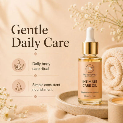 Intimate Care Oil – Daily Feminine Care Ritual - Trehi Organics
