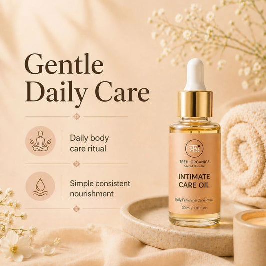 Intimate Care Oil – Daily Feminine Care Ritual - Trehi Organics